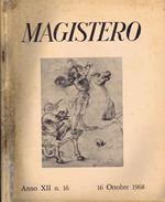 Magistero. Anno XII n. 16 - 16 Ottobre 1968