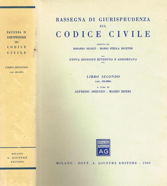 Rassegna Di Giurisprudenza Sul Codice Civile Libro Ii - Rosario Nicolò,Mario Stella Richter - copertina