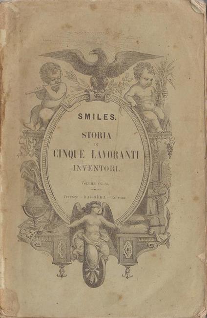 Storia Di Cinque Lavoranti Inventori - Samuel Smiles - copertina