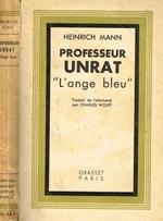 Professeur Unrat. L'Ange Bleu. Ou La Fin D'Un Tyran