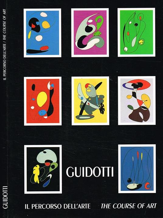 Il Percorso Dell'Arte. Luce, Spazio, Linea, Colore, Ritmo, Invenzione - Achille Guidotti - copertina