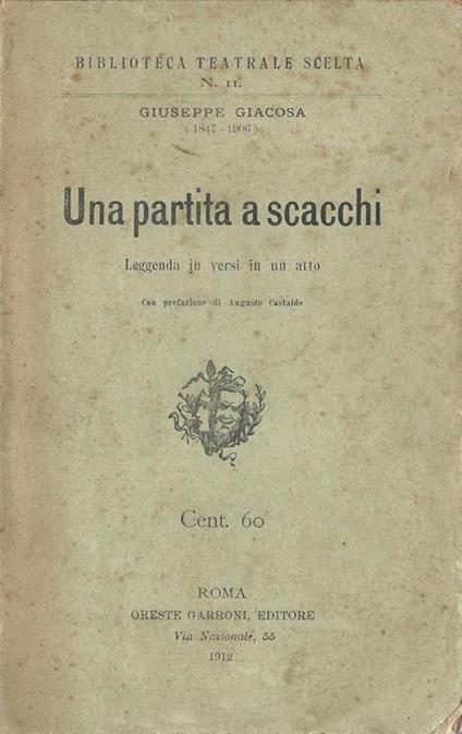 Una Partita A Scacchi. Leggenda In Versi In Un Atto - Giuseppe Giacosa - copertina