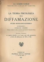 La teoria psicologica della diffamazione. Studio sociologico-giuridico