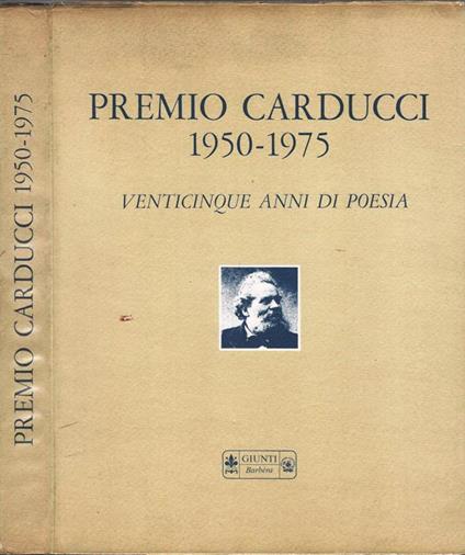 Premio Carducci 1950-1975. Venticinque Anni Di Poesia - copertina