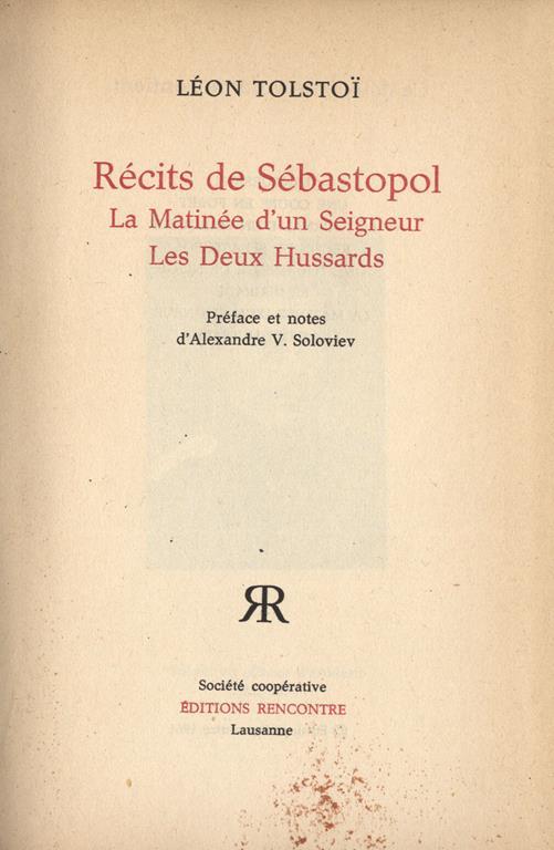 Rècits de Sèbastopol. La matinèe d' un seigneur Les deux Hussards - Lev Tolstoj - copertina