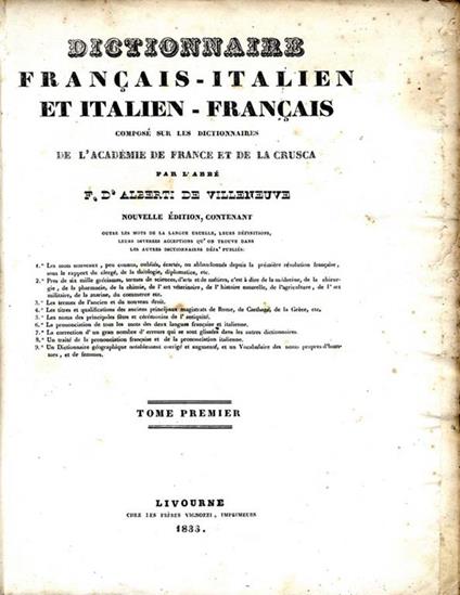 Dictionaire Francais - Italien Et Italien. Francais. Composè Sur Les Dictionaires De L'Accademie De France Et De La Crusca - Francesco Alberti di Villanova - copertina