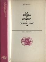 La Chiesa è contro il capitalismo?