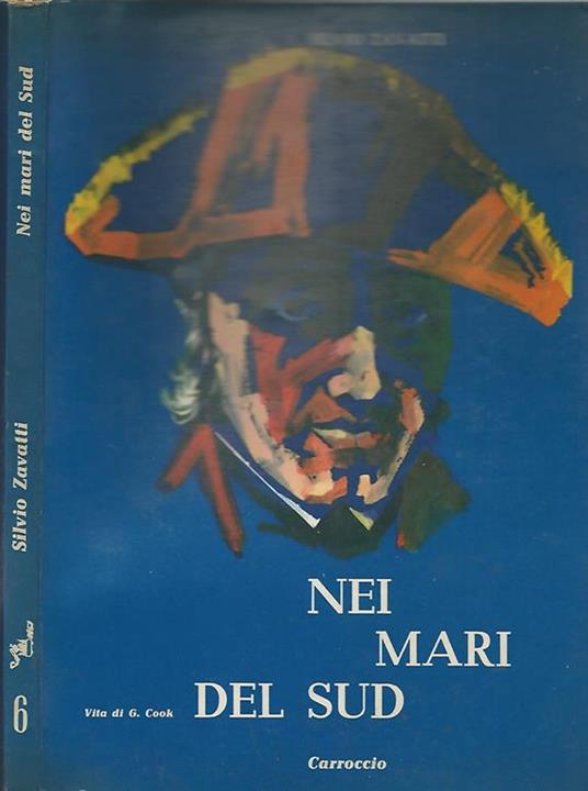 Nei mari del Sud. La vita di Giacomo Cook - Silvio Zavatti - copertina