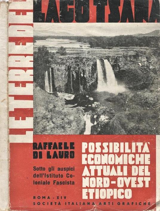 Le Terre del Lago Tsana. Possibilita economiche attuali del nord - ovest Etiopico - Raffaele Di Lauro - copertina