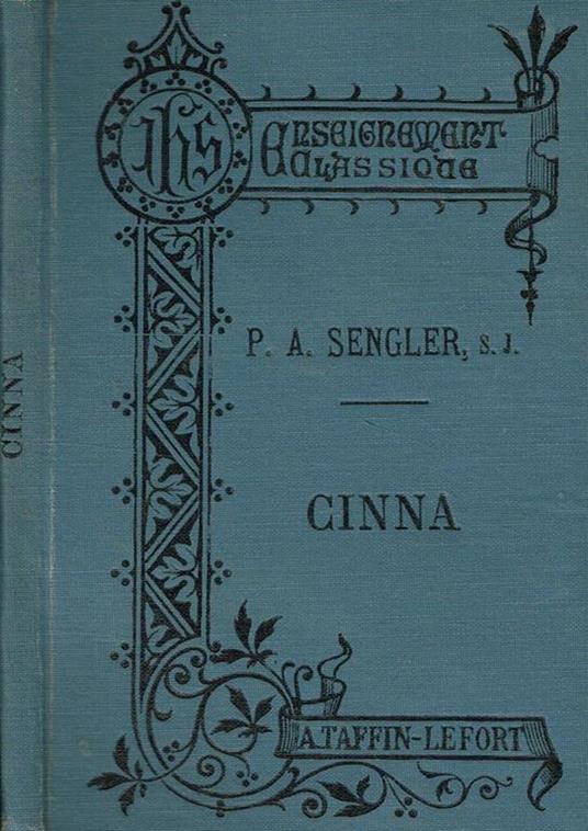 Cinna Ou La Clemence D'Auguste. Tragedie - Pierre Corneille - copertina