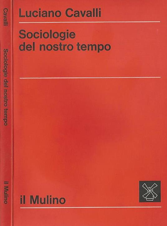 Sociologie del nostro tempo - Luciano Cavalli - copertina