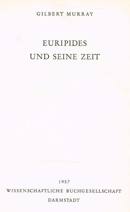 Euripides Und Seine Zeit - Gilbert Murray - copertina