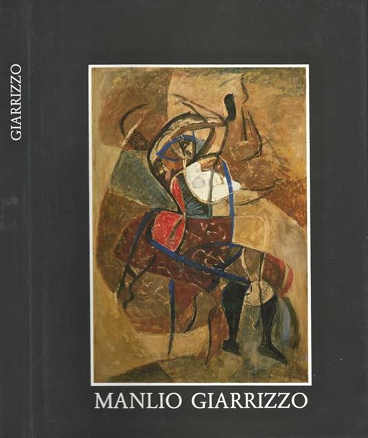 La Pittura di Manlio Giarrizzo. 1896. 1957 - Marcello Venturioli - copertina