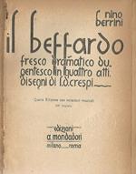 Il Beffardo. Fresco dramatico dugentesco in quattro atti