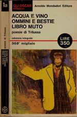 Acqua e vino - Ommini e bestie - Libro muto. Poesie di Trilussa