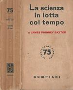 La scienza in lotta col tempo