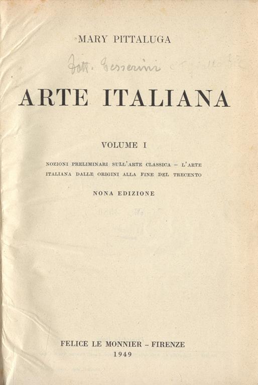 Arte italiana Vol. I - II. Vol. I: Nozioni preliminari sull' arte classica. L' arte italiana dalle origini alla fine del Trecento - Vol. II: Il Quattrocento - Mary Pittaluga - copertina