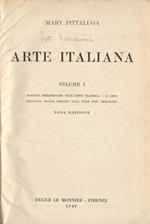 Arte italiana Vol. I - II. Vol. I: Nozioni preliminari sull' arte classica. L' arte italiana dalle origini alla fine del Trecento - Vol. II: Il Quattrocento
