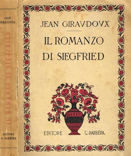 Il Romanzo Di Siegfried - Jean Giraudoux - copertina