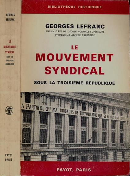 Le mouvement syndacal. Sous la troisième République - copertina