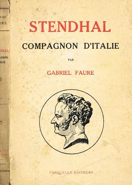Stendhal Compagnon D'Italie - Gabriel Faure - copertina