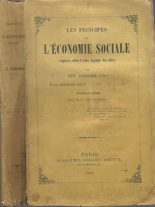 Les principes de l'economie sociale. Exposes selon l'ordre logique de idees - Antonio Scialoja - copertina