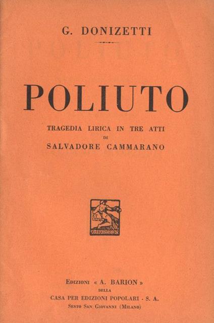 Poliuto. Tragedia lirica in tre atti - Gaetano Donizetti,Salvatore Cammarano - copertina
