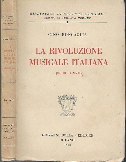 La rivoluzione musicale italiana ( Secolo XVII) - Gino Roncaglia - copertina