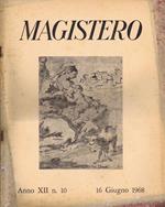 Magistero. Anno XII n. 10. 16 Giugno 1968