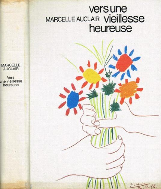 Vers Une Vieillesse Heureuse - Marcelle Auclair - copertina