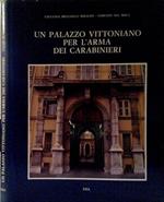 Un Palazzo Vittoniano per L'Arma dei Carabinieri