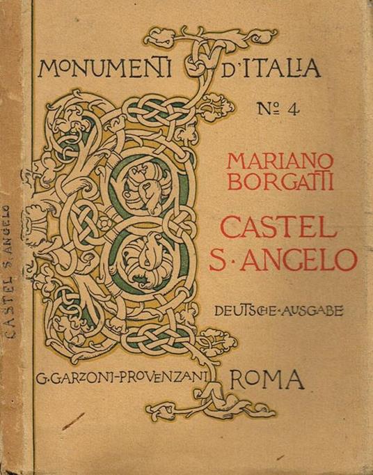 Castel S.Angelo. Deutsche Ausgabe. Die Engelsburg - Mariano Borgatti - copertina