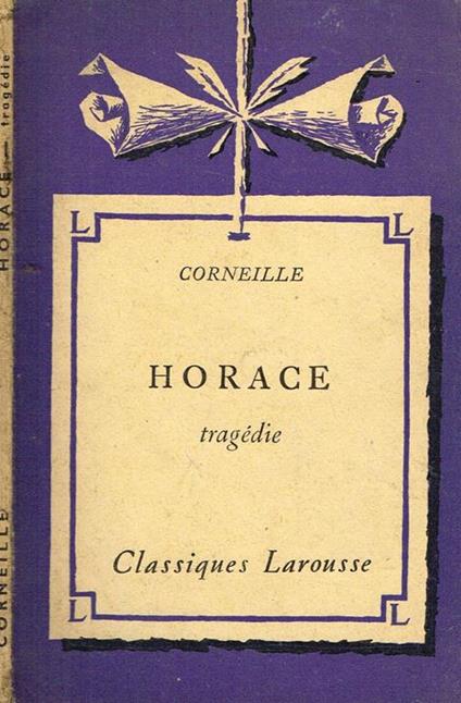 Horace. Tragedie - Pierre Corneille - copertina