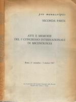 Atti E Memorie Del 1° Congresso Internazionale Di Micenologia