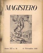 Magistero. Anno XII n. 18. 16 Novembre 1968