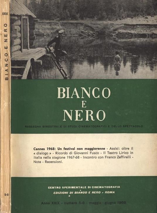 Bianco e Nero Anno XXIX nn. 5 6 Maggio Giugno 1968. Rassegna bimestrale di studi cinematografici e dello spettacolo - copertina