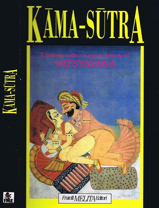 Kama. Sutra. Il Famoso Codice d'Amore Indiano di Vatsyayana - Mallanaga Vatsyayana - copertina
