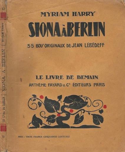 Siona a Berlin. 35 bois originaux de Jean Lebedeff - Myriam Harry - copertina