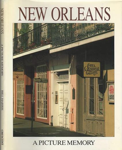 New Orleans. A picture memory - Bill Harris - copertina