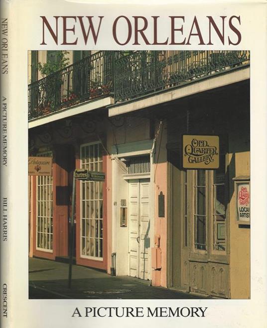 New Orleans. A picture memory - Bill Harris - copertina