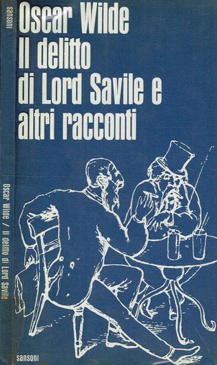 Il Delitto Di Lord Savile E Altri Racconti - Oscar Wilde - copertina