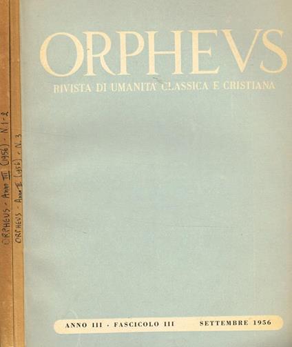 Orpheus. Rivista Di Umanità Classica E Cristiana. Anno Iii Fasc.I/Ii Iii - copertina