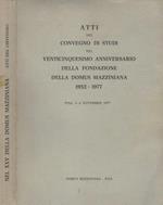 Atti del Convegno Di Studi nel Venticinquesimo Anniversario Della Fondazione Della Domus Mazziniana 1952. 1977