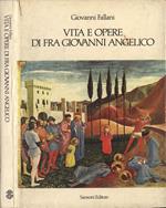 Vita e opere di fra Giovanni Angelico