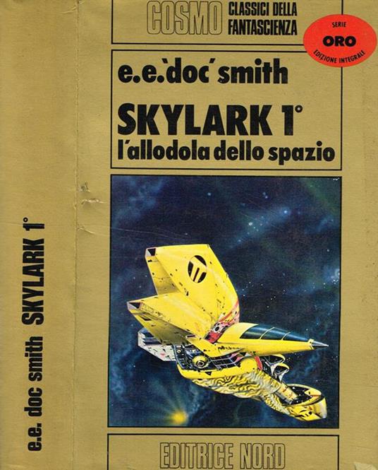 Skylark 1° L'Allodola Dello Spazio - E. E. Smith - copertina