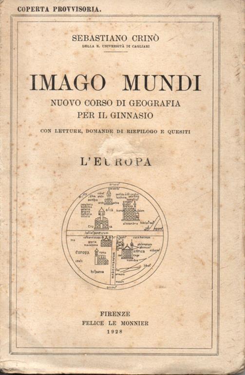 Imago mundi. Nuovo corso di Geografia per il Ginnasio. Con letture, domande di riepilogo e quesiti. III vol.: L'Europa - Sebastiano Crinò - copertina