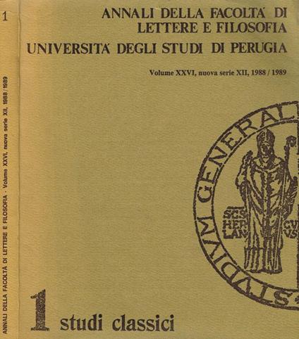 Annali Della Facoltà Di Lettere E Filosofia Università Degli Studi Di Perugia Vol.Xxvi N.S. Xii. Studi Classici - copertina