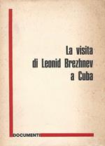 La visita di Leonid Brezhnev a Cuba