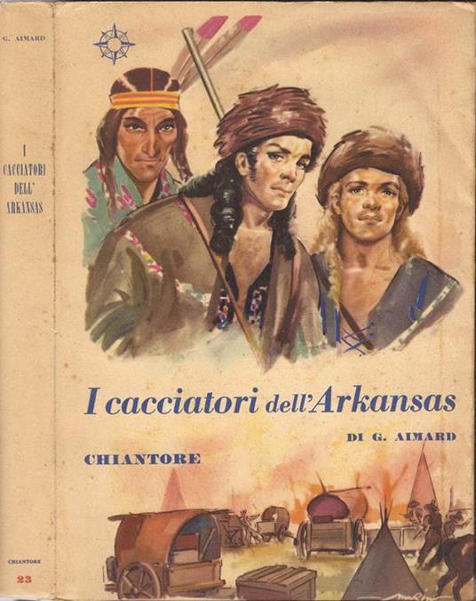 I cacciatori dell'Arkansas - Gustave Aimard - copertina