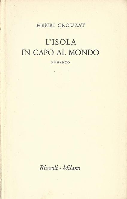 L' Isola In Capo Al Mondo - Henri Crouzat - copertina